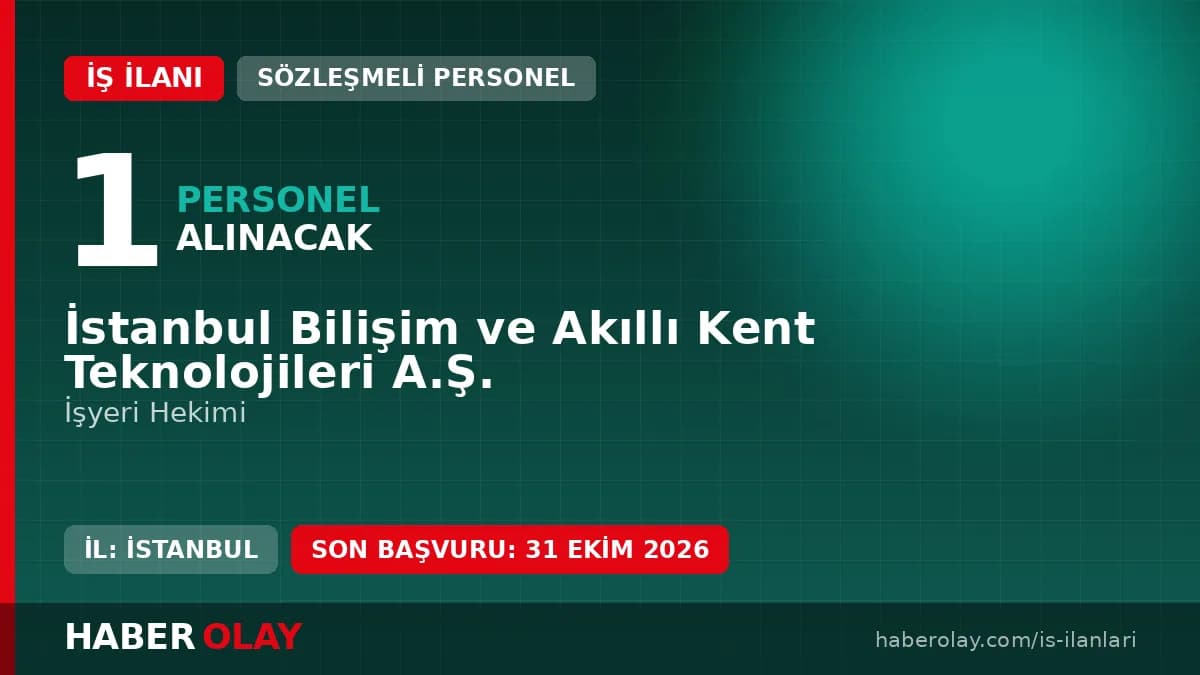 İSBAK işyeri hekimi alımı başvurusu ve kadro şartları