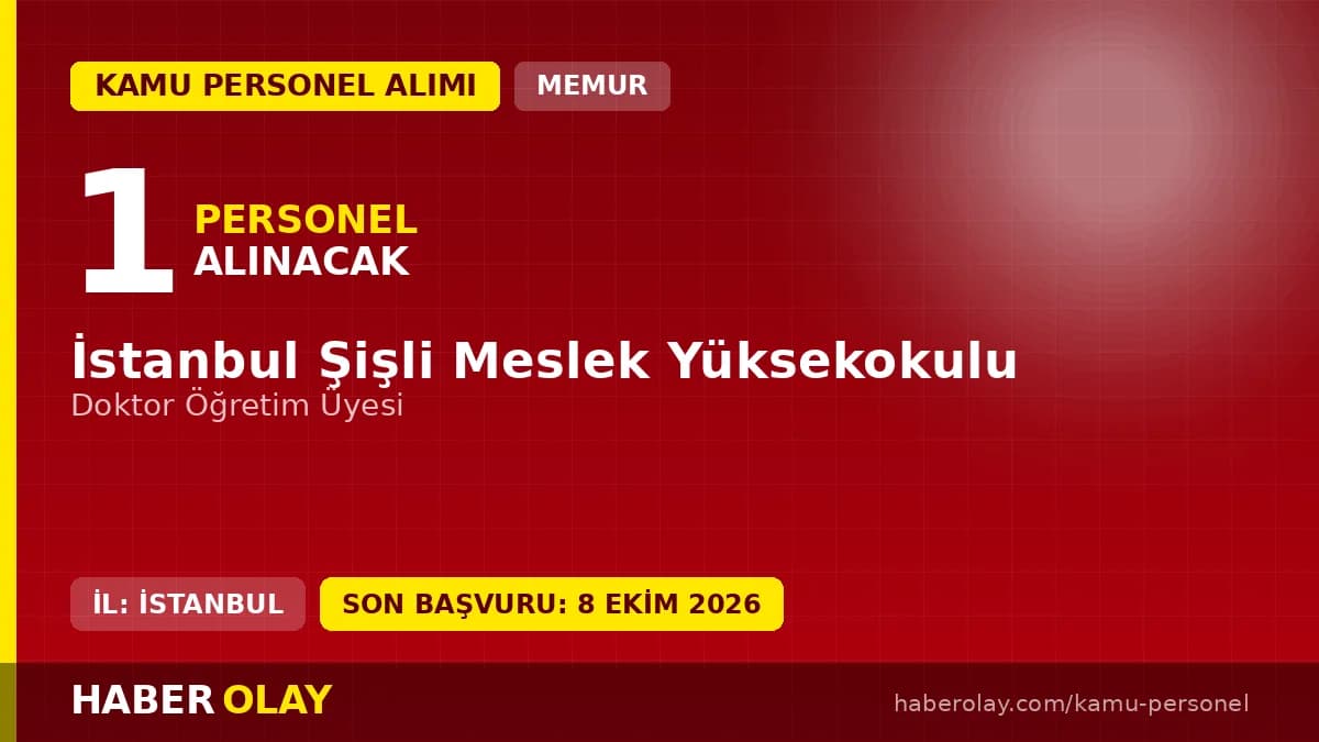 İstanbul Şişli Meslek Yüksekokulu öğretim üyesi alımı ilanı 2026