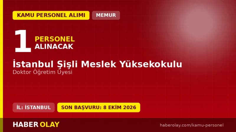 İstanbul Şişli Meslek Yüksekokulu öğretim üyesi alımı ilanı 2026