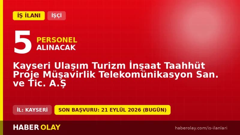 Kayseri Ulaşım A.Ş. otobüs kaptanı işçi alımı ilanı için başvuru adresi ve şartlar