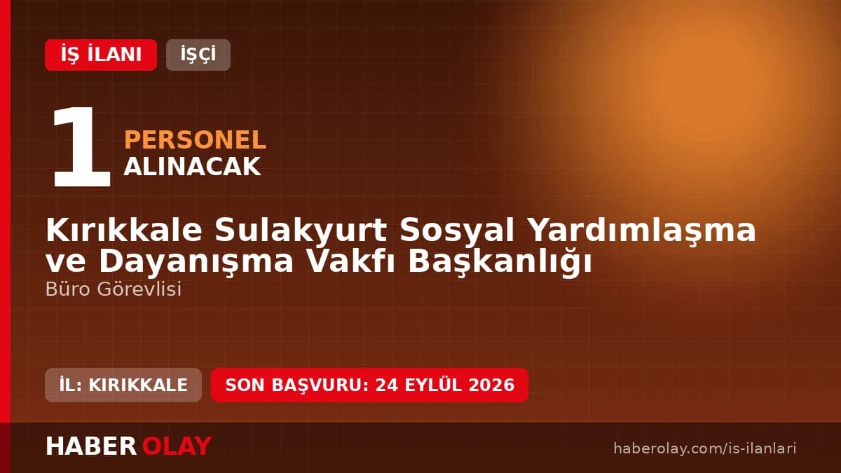 Kırıkkale Sulakyurt SYDV büro görevlisi işçi alımı ilanı 2026