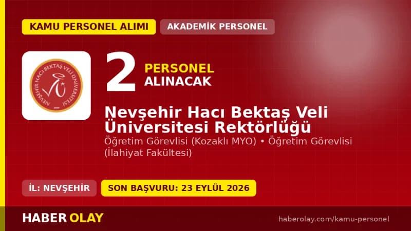 Nevşehir Hacı Bektaş Veli Üniversitesi öğretim elemanı alımı başvuru detayları