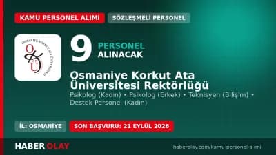 Osmaniye Korkut Ata Üniversitesi 9 sözleşmeli personel alımı duyurusu