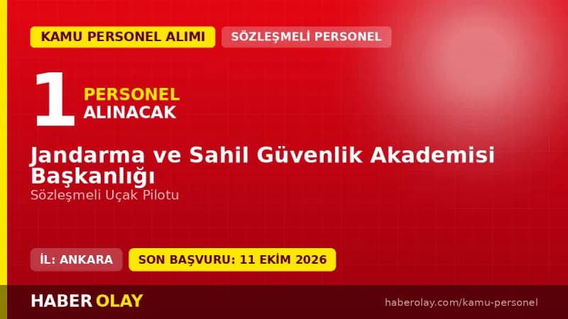 Sahil Güvenlik Akademisi 1 sözleşmeli uçak pilotu alımı ilanı başvuru detayları ve şartları
