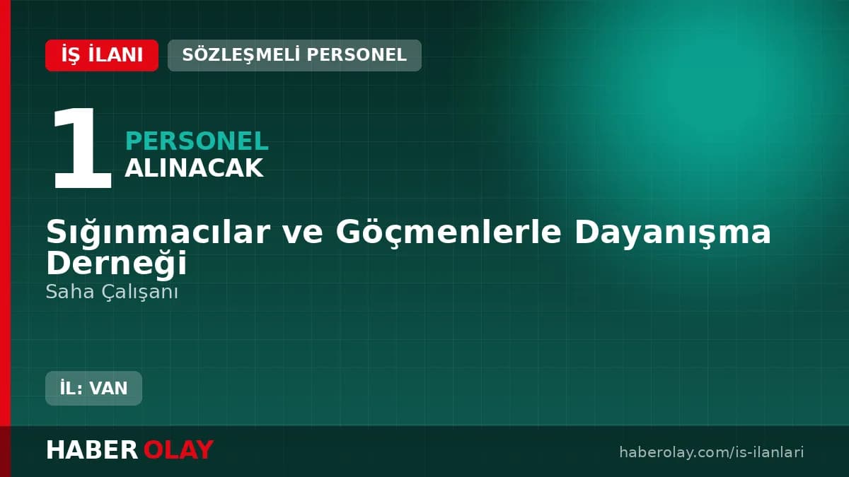 SGDD-ASAM Van ili saha çalışanı alımı ilan detayları ve başvuru şartları