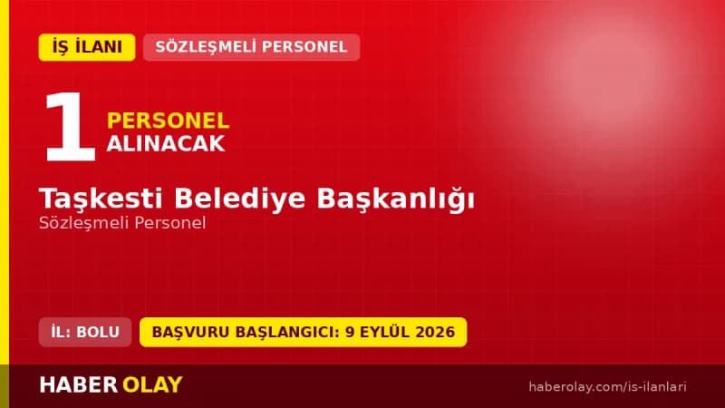 Taşkesti Belediye Başkanlığı sözleşmeli personel alımı ve başvuru şartları