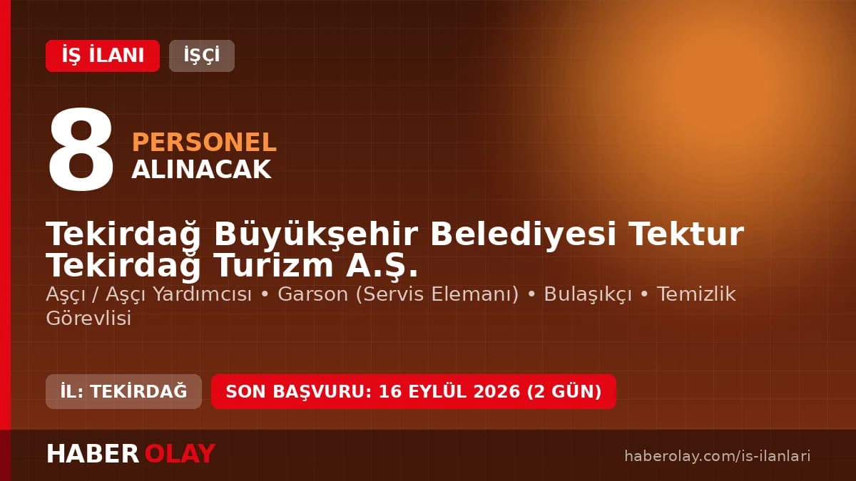 Tektur Tekirdağ Turizm A.Ş. personel alımı başvuru detayları ve kadro şartları