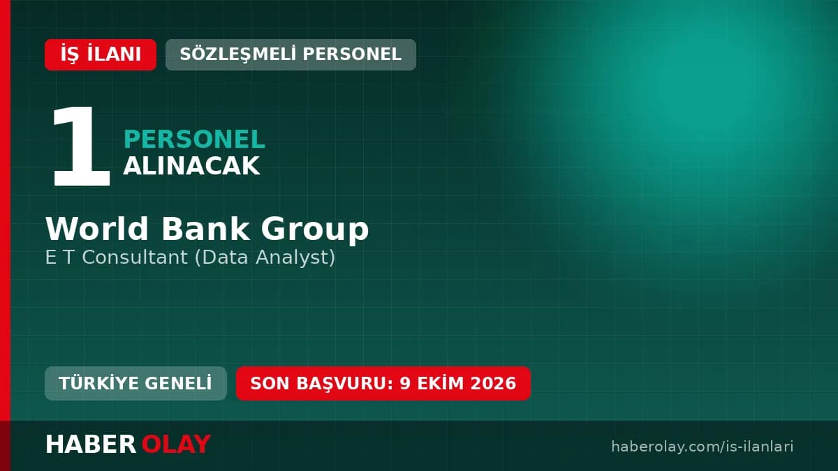 World Bank Group Bilgi ve Teknoloji Çözümleri Veri Analisti Alımı 2026