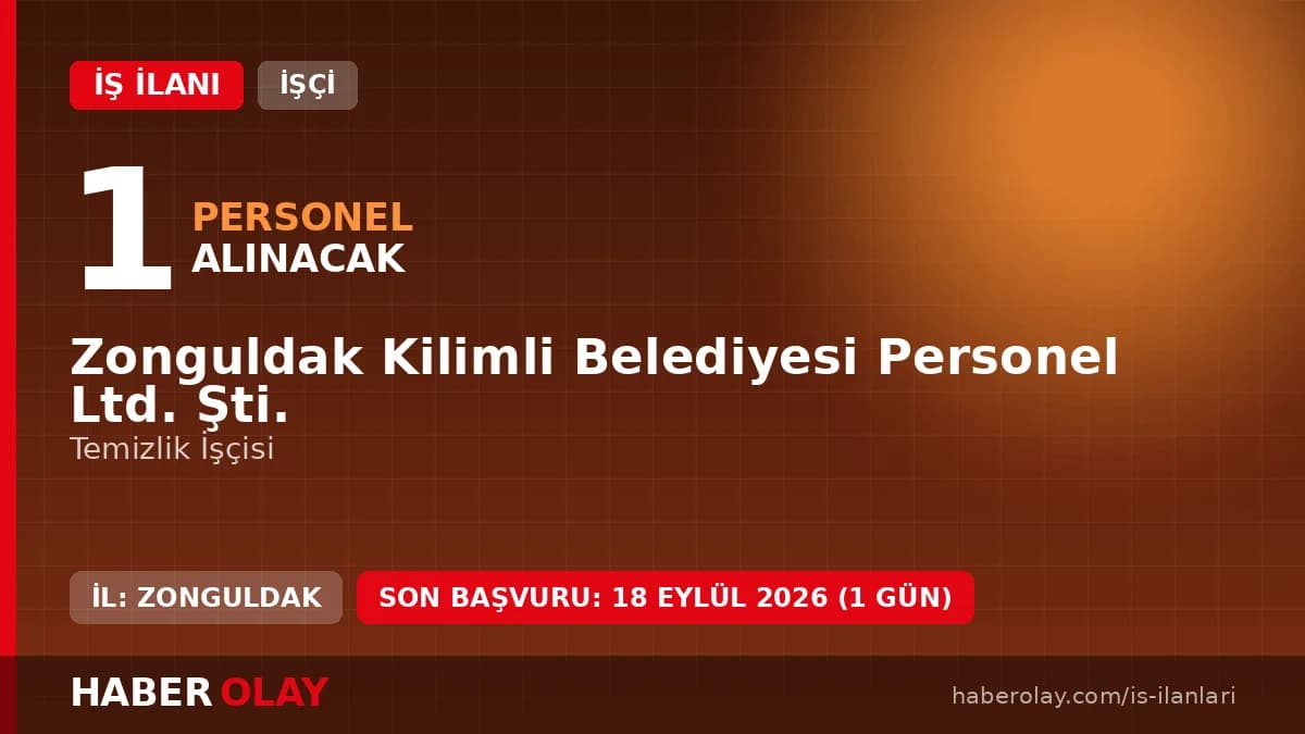 Zonguldak Kilimli Belediyesi temizlik işçisi personel alımı ilanı başvuru detayları