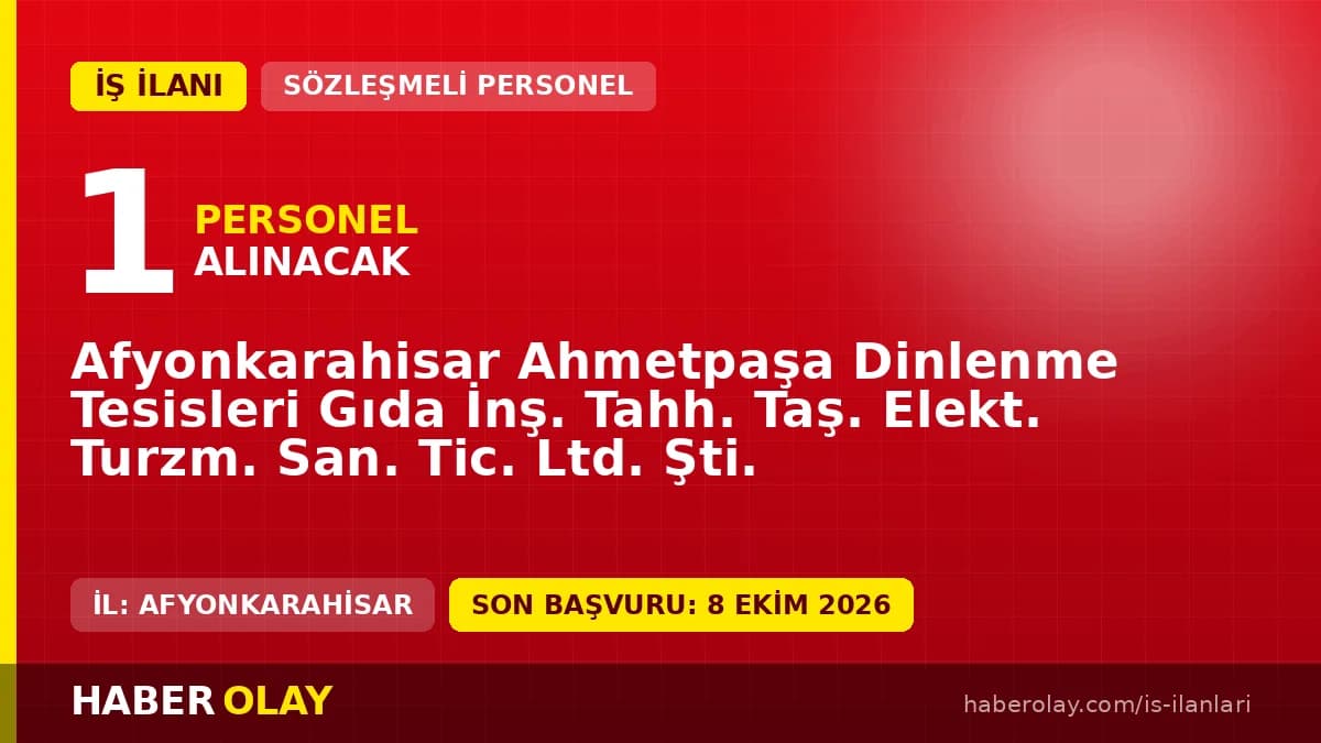 Afyonkarahisar Ahmetpaşa Dinlenme Tesisleri büro işçisi personel alımı ilanı