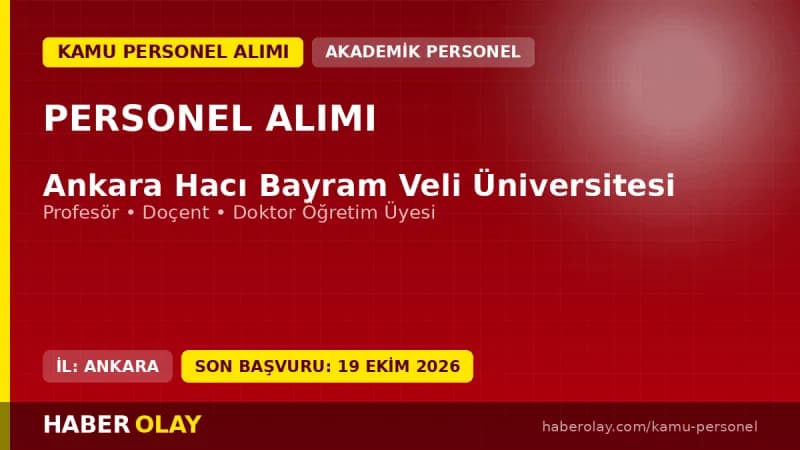 Ankara Hacı Bayram Veli Üniversitesi öğretim üyesi alımı ilanı 2026 başvuru detayları