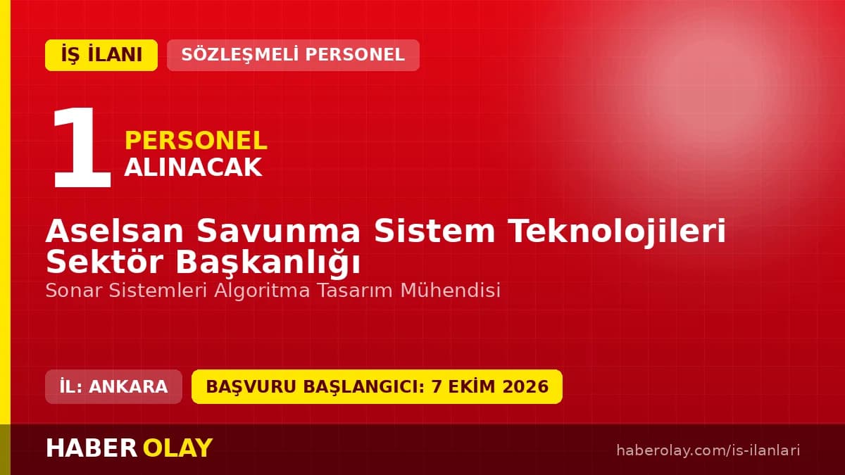 Aselsan Sonar Sistemleri Algoritma Tasarım Mühendisi pozisyonu için personel alımı ilanı