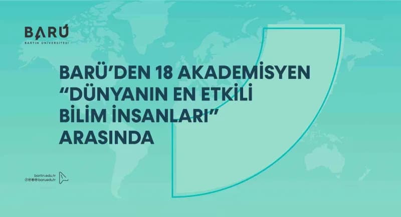 Bartın Üniversitesi akademisyenleri dünyanın en etkili bilim insanları listesinde yer aldı