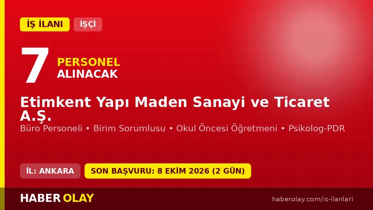 ETİMKENT A.Ş. Ankara Etimesgut'ta 7 daimi işçi alımı ilanı başvuru detayları