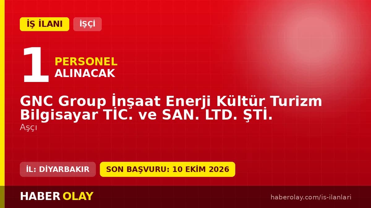 GNC Group İnşaat Genç ilçesinde 1 daimi aşçı işçisi alımı ilanı