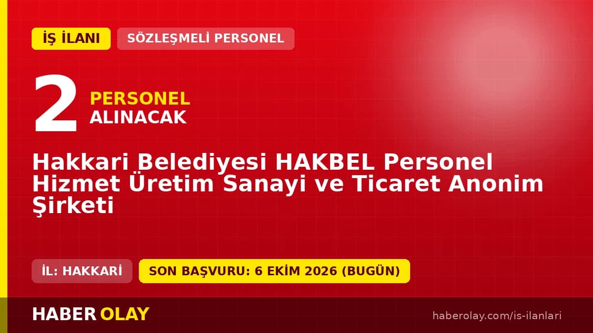 HAKBEL A.Ş. Hakkari özel güvenlik görevlisi personel alımı ilanı 2026