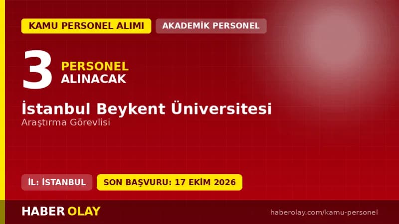 İstanbul Beykent Üniversitesi akademik personel alımı için başvuru yapan adaylar