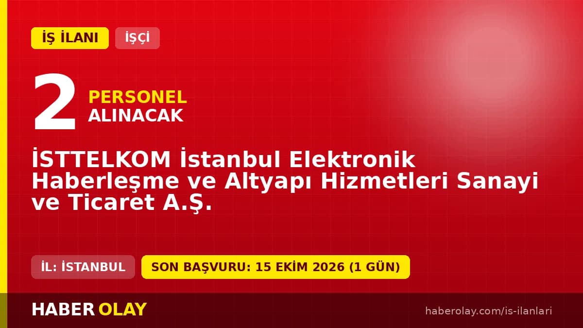 İSTTELKOM İstanbul Elektronik Haberleşme 2 Harita Mühendisi işçi alımı ilanı