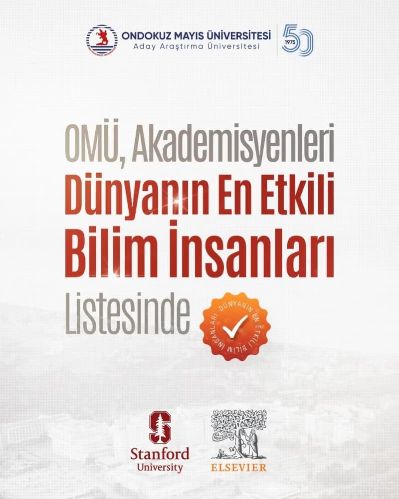 Ondokuz Mayıs Üniversitesi akademisyenleri Dünyanın En Etkili Bilim İnsanları Listesi’nde yer aldı