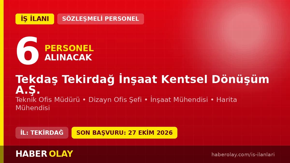 Tekdaş Tekirdağ İnşaat Kentsel Dönüşüm A.Ş. personel alımı ilanı 2026