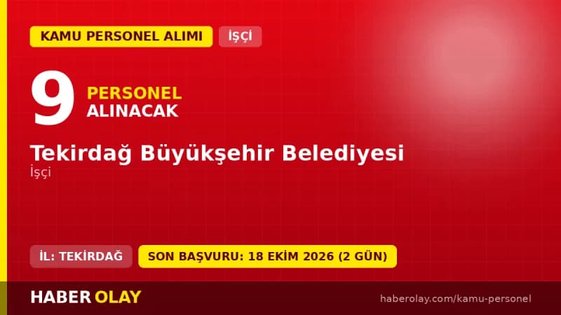 Tekirdağ Büyükşehir Belediyesi personel alımı ilanı için işçi kadroları