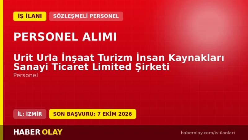 Urit Urla İnşaat Turizm İnsan Kaynakları Ltd. Şti. personel alımı için başvuru adresi ve iletişim bilgileri