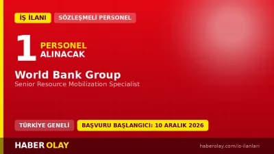 World Bank Group Senior Resource Mobilization Specialist pozisyonu için iş ilanı