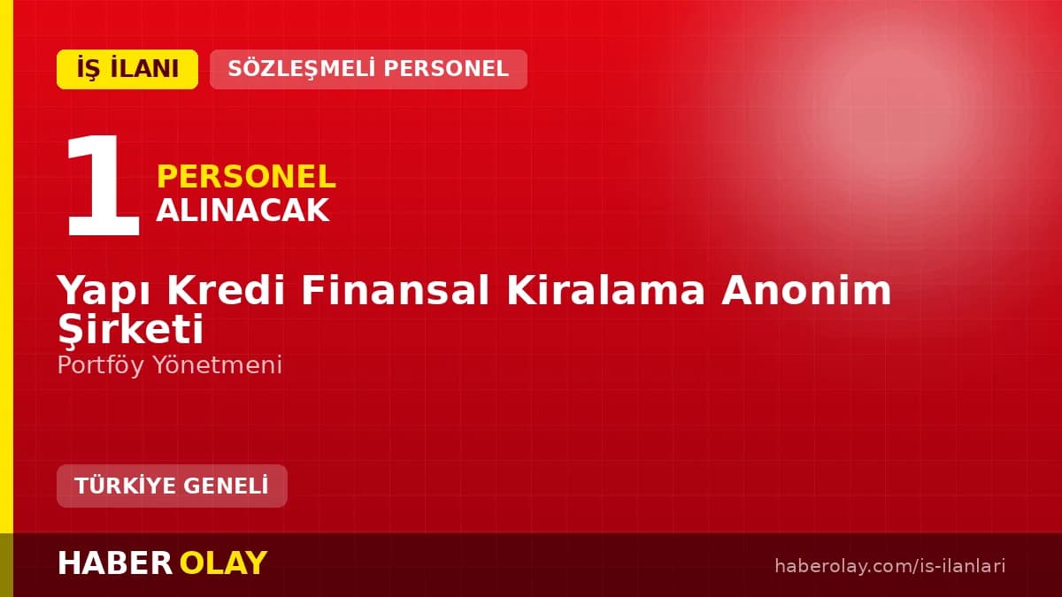 Yapı Kredi Leasing Trakya Bölge Portföy Yönetmeni personel alımı ilanı
